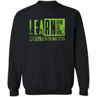 Learn How to Ask – Mental Health Matters Block Crewneck
