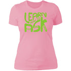 Ladies' Learn How To Ask (Lime Bubbles on bright) Fitted Tee