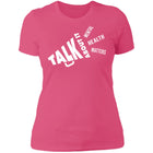 Ladies Talk About It (White Bullhorn) Fitted Tee