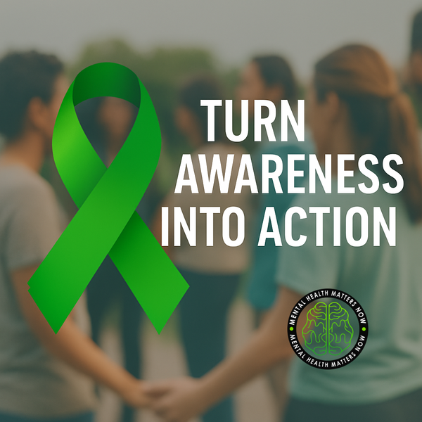 Mental Health Awareness Month 2025: Turn Awareness into Action